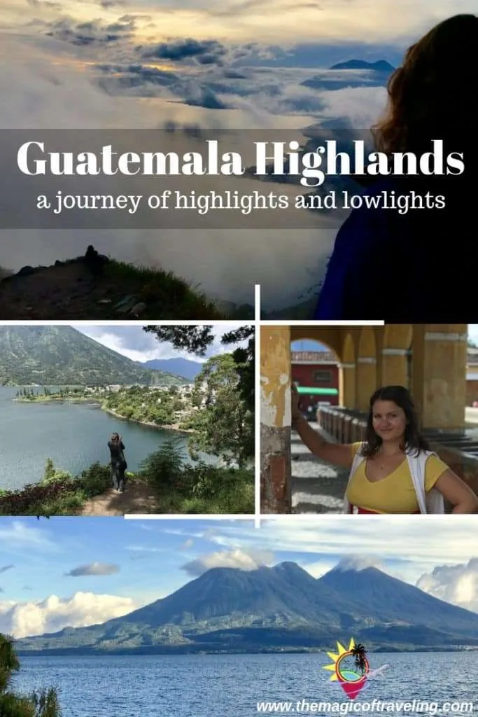 Guatemala Highlands a journey of highlights and lowlights Pinterest