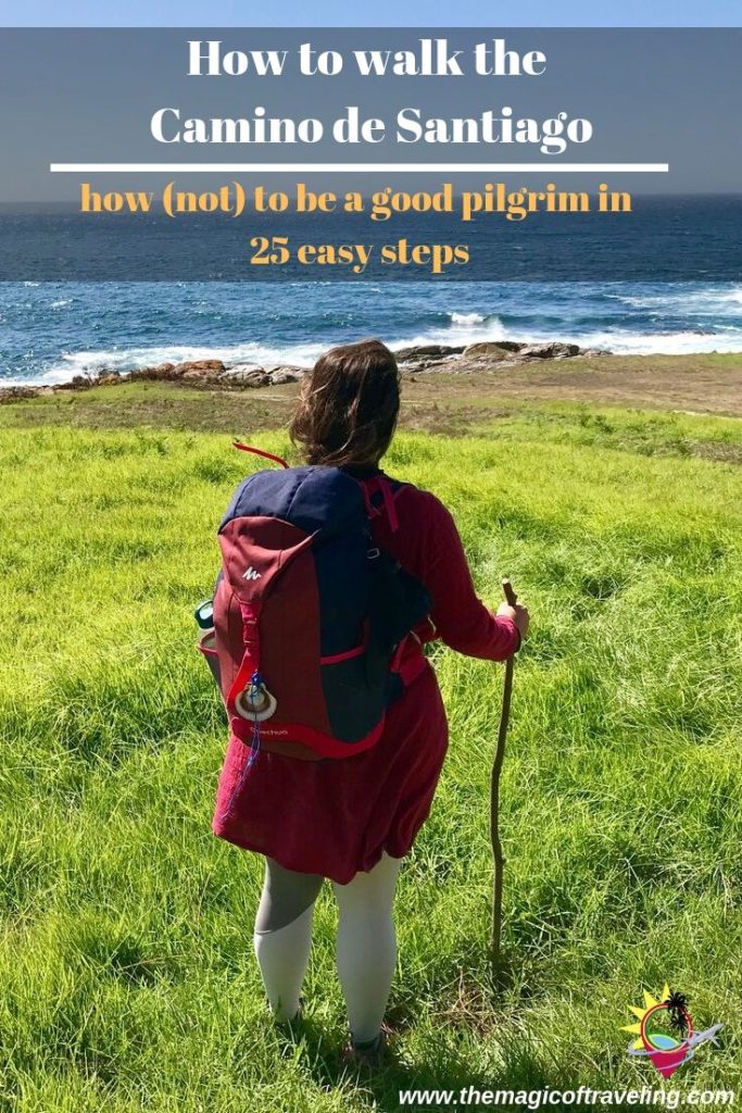 How to walk the Camino de Santiago - how to be a good pilgrim