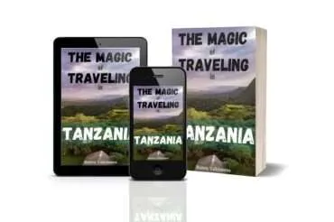 “The Magic of Traveling in Tanzania” book