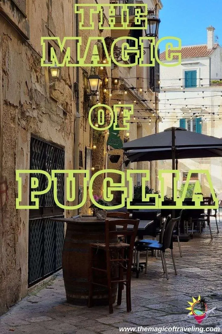 Apulia, Puglia magical places and moments